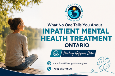 What No One Tells You About Inpatient Mental Health Treatment Ontario